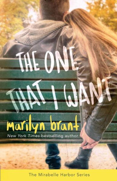 Cover for Marilyn Brant · The One That I Want (Mirabelle Harbor, Book 2) (Paperback Bog) (2015)