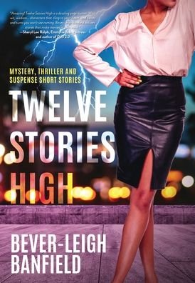 Cover for Bever-leigh Banfield · Twelve Stories High (Book) (2023)