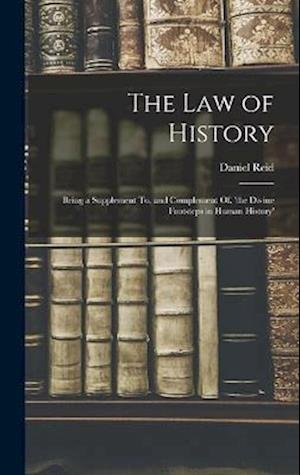 Law of History - Daniel Reid - Livres - Creative Media Partners, LLC - 9781018423814 - 27 octobre 2022