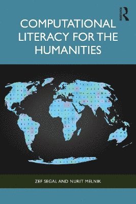 Cover for Segal, Zef (College of Management Academic Studies, Israel.) · Computational Literacy for the Humanities: Mathematics and Programming in Context (Paperback Book) (2025)