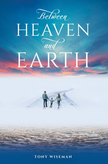 Cover for Tony Wiseman · Between Heaven and Earth (Paperback Book) (2023)
