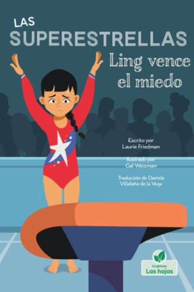Cover for Laurie Friedman · Ling Vence El Miedo (Inbunden Bok) (2022)