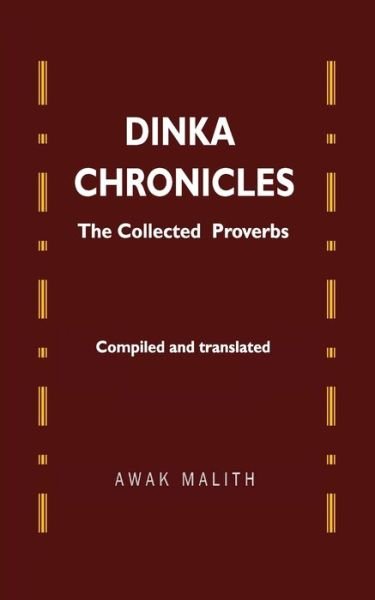 Cover for Awak Malith · Dinka Chronicles (Paperback Book) (2019)