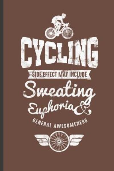 Cover for Paul Anderson · Cycling Side Effect May Include Sweating Euphoria General Awesomeness (Paperback Book) (2019)