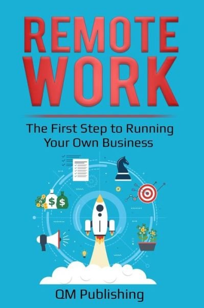 Cover for Qm Publishing · Remote Work (Paperback Book) (2019)