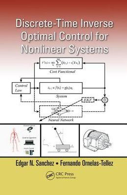 Cover for Sanchez, Edgar N. (Unidad Guadalajara, Mexico.) · Discrete-Time Inverse Optimal Control for Nonlinear Systems - System of Systems Engineering (Paperback Book) (2017)