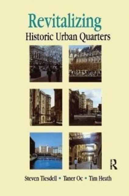 Cover for Tim Heath · Revitalising Historic Urban Quarters (Innbunden bok) (2016)