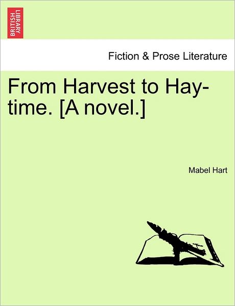 Cover for Mabel Hart · From Harvest to Hay-time. [a Novel.] (Paperback Book) (2011)