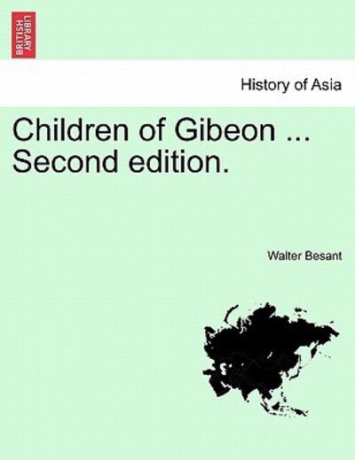 Cover for Walter Besant · Children of Gibeon ... Second Edition. (Paperback Book) (2011)