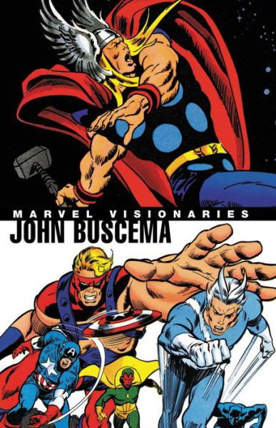 Marvel Visionaries: John Buscema - Stan Lee - Kirjat - Marvel Comics - 9781302917814 - tiistai 27. elokuuta 2019