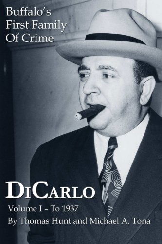 Cover for Michael A. Tona · Dicarlo: Buffalo's First Family of Crime - Vol. I (Volume 1) (Paperback Book) (2013)