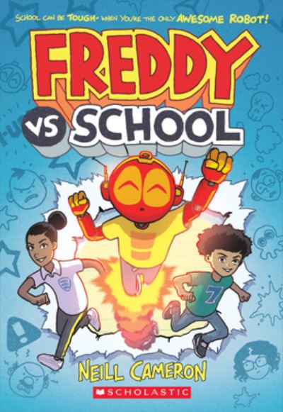 Cover for Neill Cameron · Freddy vs. School, Book #1 (Paperback Book) (2021)