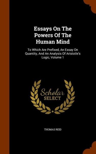 Cover for Thomas Reid · Essays On The Powers Of The Human Mind (Innbunden bok) (2015)