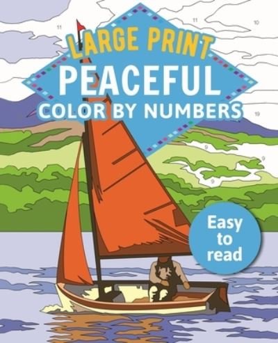 Cover for Arcturus Publishing · The Large Print Peaceful Color by Numbers Book (Paperback Book) (2023)