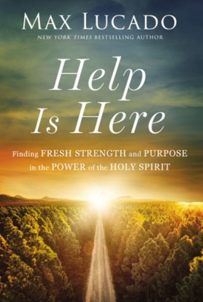 Help Is Here - Max Lucado - Andet - Nelson Incorporated, Thomas - 9781400224814 - 13. september 2022