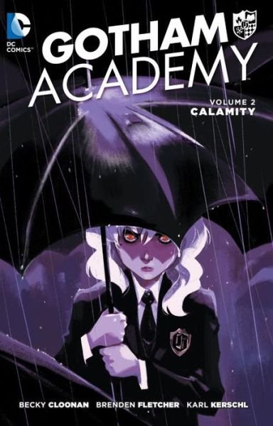 Cover for Becky Cloonan · Gotham Academy Vol. 2: Calamity (Pocketbok) (2016)