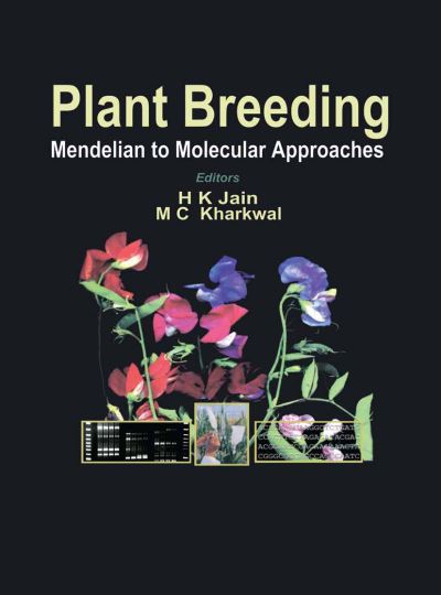 Cover for H K Jain · Plant Breeding: Mendelian to Molecular Approaches (Gebundenes Buch) [2004 edition] (2004)