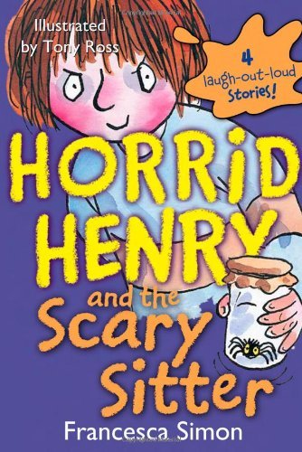 Cover for Francesca Simon · Horrid Henry and the Scary Sitter (Paperback Bog) (2009)