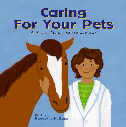 Cover for Ann Owen · Caring for Your Pets: a Book About Veterinarians (Community Workers) (Paperback Book) (2003)