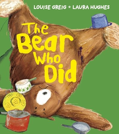 Cover for Louise Greig · The Bear Who Did (Pocketbok) (2020)