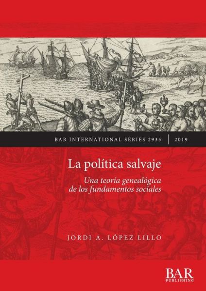 Cover for Jordi A. López Lillo · La politica salvaje (Paperback Book) (2019)