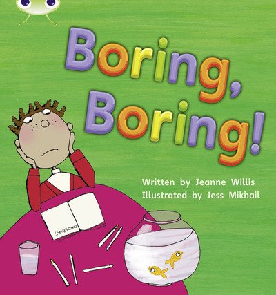 Cover for Jeanne Willis · Bug Club Phonics - Phase 5 Unit 19: Boring, Boring - Bug Club Phonics (Paperback Bog) (2010)