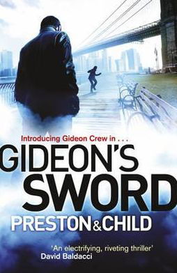 Cover for Lincoln Child · Gideon's Sword - GIDEON CREW (Taschenbuch) (2012)