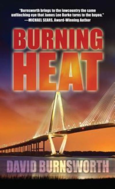 Burning Heat - David Burnsworth - Książki - Cengage Gale - 9781410489814 - 21 września 2016