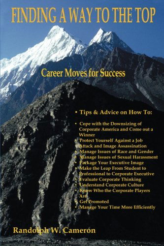 Cover for Randolph W. Cameron · Finding a Way to the Top: Career Moves for Success (Paperback Book) (2004)