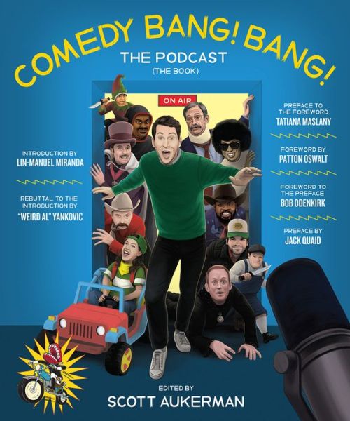 Cover for Scott Aukerman · Comedy Bang! Bang! The Podcast: The Book (Hardcover bog) (2023)