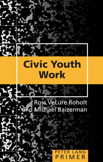 Cover for Michael Baizerman · Civic Youth Work Primer - Counterpoints Primers (Paperback Book) [New edition] (2013)