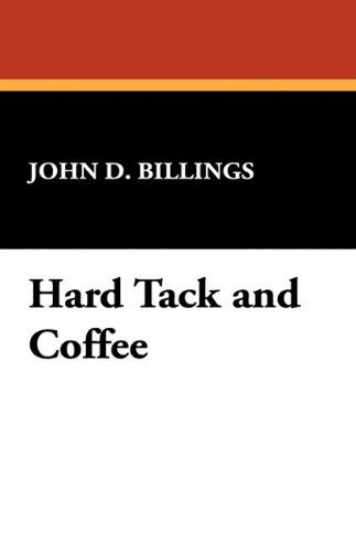 Cover for John D. Billings · Hard Tack and Coffee (Hardcover Book) (2024)