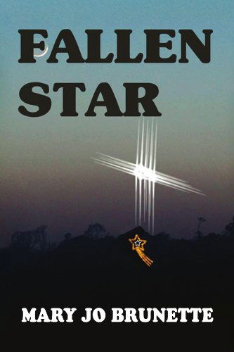 Cover for Mary Jo Brunette · Fallen Star (Paperback Book) (2009)