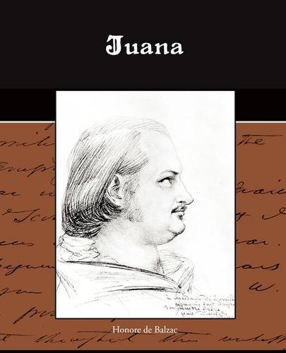 Juana - Honore De Balzac - Livres - Book Jungle - 9781438519814 - 8 juin 2009