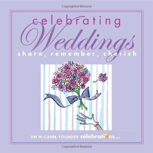Cover for Jim Mccann · Celebrating Weddings: Share, Remember, Cherish (Inbunden Bok) (2012)