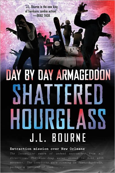Cover for J. L. Bourne · Day by Day Armageddon: Shattered Hourglass (Paperback Book) (2012)