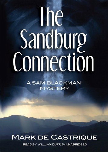 Cover for Mark De Castrique · The Sandburg Connection (A Sam Blackman Mystery, #3) (Library Edition) (The Sam Blackman Mysteries) (Audiobook (CD)) [Library, Unabridged Library edition] (2011)