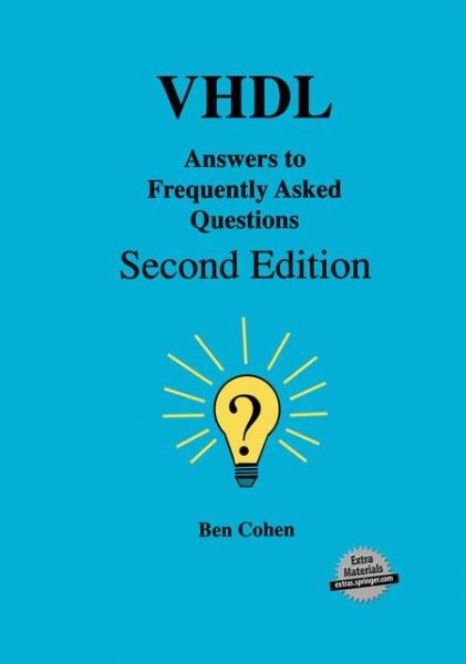 Cover for Ben Cohen · VHDL Answers to Frequently Asked Questions (Paperback Bog) [2nd ed. 1998. Softcover reprint of the original 2n edition] (2012)