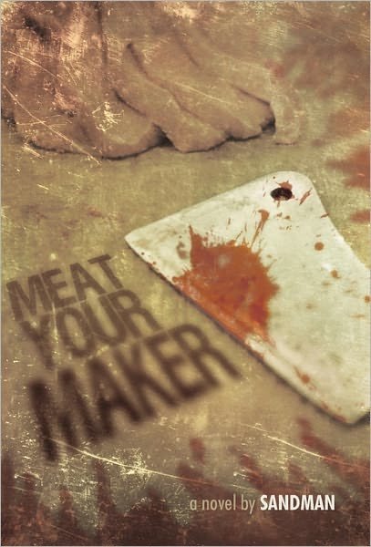 Cover for Sandman · Meat Your Maker (Paperback Book) (2011)