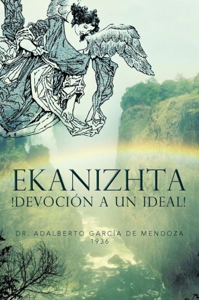 Cover for Dr. Adalberto Garcia De Mendoza · Ekanizhta (Paperback Book) [Spanish edition] (2012)