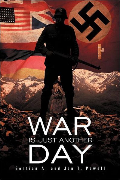 Cover for Jon T. Powell · War is Just Another Day (Paperback Bog) (2011)