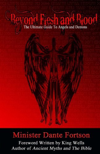 Cover for Minister Dante Fortson · Beyond Flesh and Blood: the Ultimate Guide to Angels and Demons (Paperback Book) (2012)