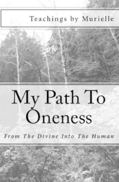 Cover for Teachings by Murielle · My Path To Oneness (Paperback Bog) (2020)