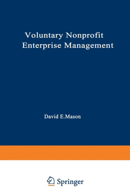 Cover for David Mason · Voluntary Nonprofit Enterprise Management - Nonprofit Management and Finance (Paperback Book) [Softcover reprint of the original 1st ed. 1984 edition] (2013)