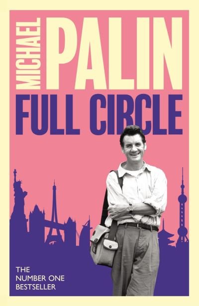 Full Circle - Michael Palin - Kirjat - Orion Publishing Co - 9781474625814 - torstai 18. huhtikuuta 2024