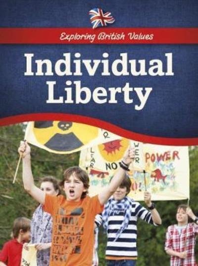Cover for Catherine Chambers · Individual Liberty - Exploring British Values (Pocketbok) (2018)