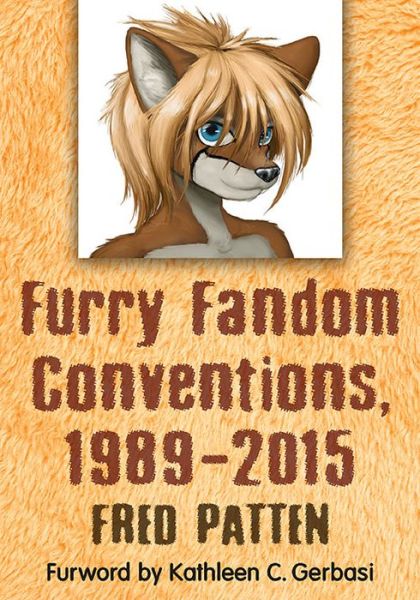 Cover for Fred Patten · Furry Fandom Conventions, 1989-2015 (Paperback Book) (2017)