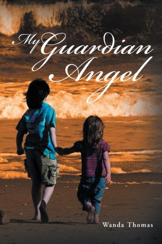 Cover for Wanda Thomas · My Guardian Angel (Paperback Book) (2012)