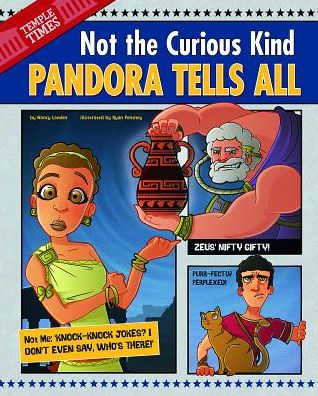 Cover for Nancy Loewen · Pandora Tells All: Not the Curious Kind (The Other Side of the Myth) (Hardcover Book) (2014)