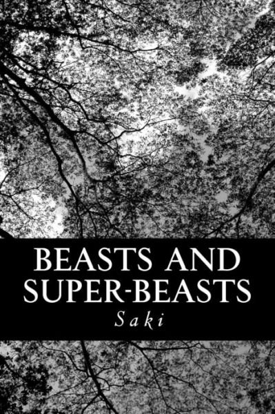 Cover for Saki · Beasts and Super-beasts (Paperback Bog) (2012)